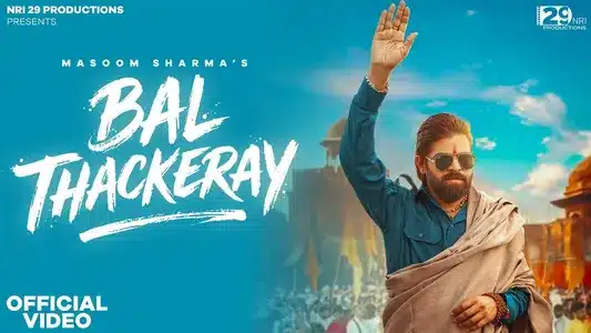 Bal Thackeray Lyrics [English Translation] – Masoom Sharma