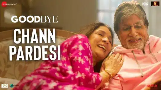 Chann Pardesi Lyrics Translation - Goodbye | Amit Trivedi