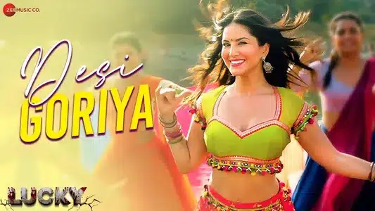 Desi Goriya Lyrics Meaning – Lucky | Raahi
