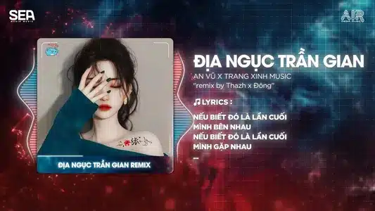 Địa Ngục Trần Gian (Thazh X Đông Remix) Lyrics With English Translation – Air Media
