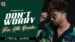 Don't Worry Lyrics Translation: Alll Rounder | Jassie Gill
