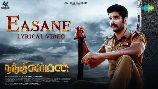 Easane Lyrics English Meaning - Nandhivarman | Anthony Daasan | Jerard Felix