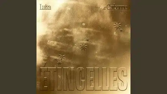 Etincelles Lyrics With English Translation – Carbonne | Luiza