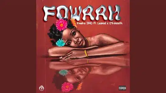 Fowaah Lyrics English (Translation) – Kwaku Dmc