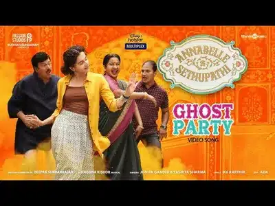 Ghost Party Lyrics English Meaning — Annabelle Sethupathi | Jonita Gandhi | Krishna Kishor