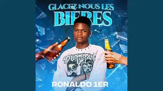 Glacez Nous Les Bières Lyrics [English Meaning] — Ronaldo 1Er