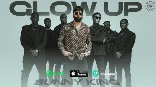 Glow Up Lyrics {English Translation}: Sunny King