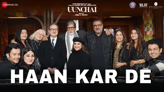 Haan Kar De Lyrics Meaning — Uunchai | Amit Trivedi