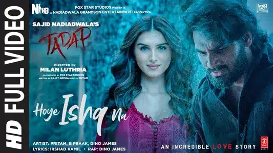 Hoye Ishq Na Lyrics English Translation – Tadap | B Praak | Dino James