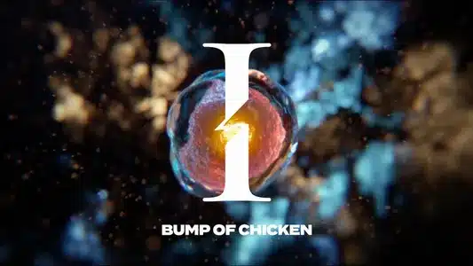 I Lyrics {English Translation} | Bump Of Chicken