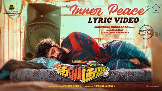 Inner Peace Lyrics Translation | Gulu Gulu | Santhosh Narayanan