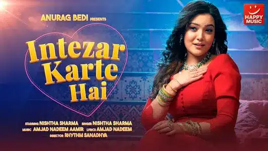Intezar Karte Hai Lyrics Translation (in English) — Nishtha Sharma