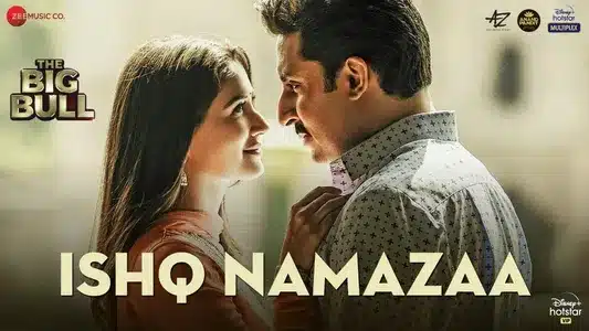 Ishq Namazaa Lyrics Meaning | The Big Bull | Ankit Tiwari
