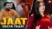 Jaat Gelya Yaari Lyrics With English Translation — Naveen Punia
