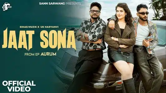 Jaat Sona Lyrics Translation (in English) | Sihag Muzik | Uk Haryanvi