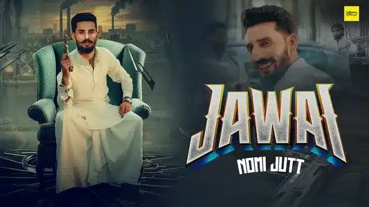 Jawai Lyrics With English Meaning – Nomi Jutt
