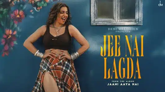 Jee Nai Lagda Lyrics [English Translation] - Jasmine Sandlas