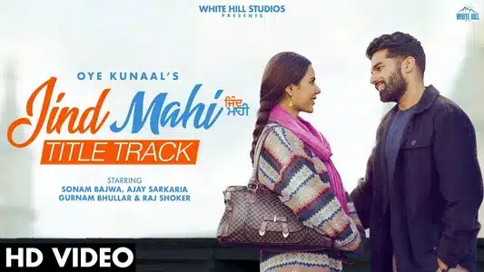 Jind Mahi (Title Track) Lyrics {English Translation} - Oye Kunaal