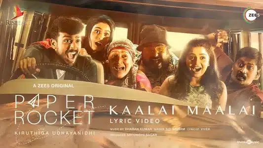 Kaalai Maalai Lyrics Translation — Paper Rocket | Dharan Kumar | Sid Sriram