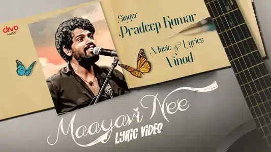 Maayavi Nee Lyrics (with English Meaning) — Maestrovinod | Pradeep Kumar