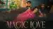 Magic Love Lyrics Meaning (in English) — Deep Jandu | Veera Takker