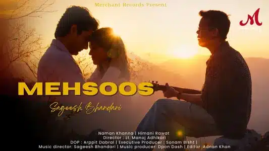 Mehsoos Lyrics English (Translation): Sageesh Bhandari