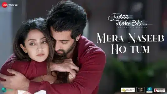 Mera Naseeb Ho Tum Lyrics Translation - Judaa Hoke Bhi | Stebin Ben