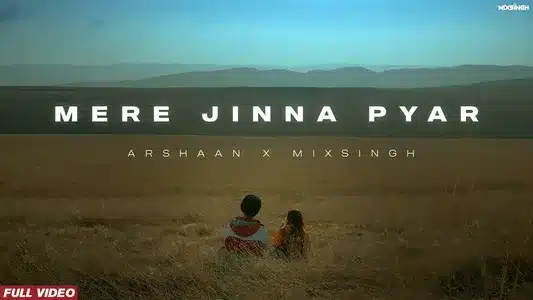 Mere Jinna Pyar Lyrics With English Meaning - Arshaan | Mixsingh