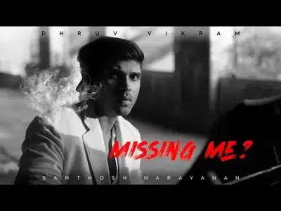 Missing Me Lyrics Meaning | Mahaan | Dhruv Vikram | Santhosh Narayanan