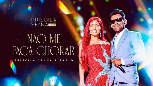 Não Me Faça Chorar (15 Anos, Ao Vivo Em Recife) Lyrics Meaning - Priscila Senna (15 Anos, Ao Vivo Em Recife) | Pablo | Priscila Senna
