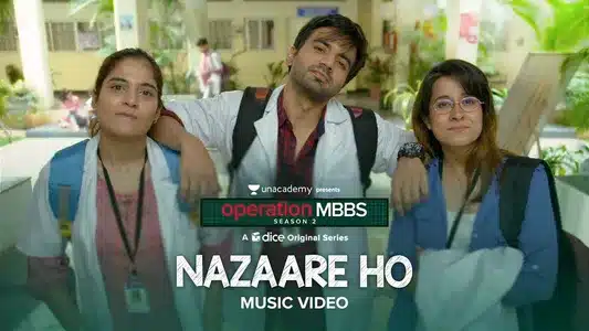 Nazaare Ho Lyrics Meaning: Operation Mbbs Season 2 | Karthik Rao