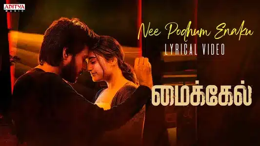 Nee Podhum Enaku Lyrics English Translation: Michael | Pradeep Kumar