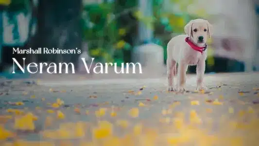 Neram Varum Lyrics {English Translation} - Elfé Choir | Marshall Robinson