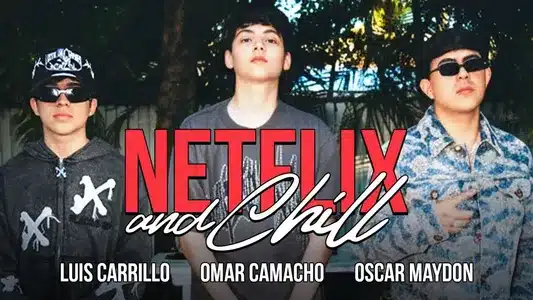 Netflix And Chill Lyrics Translation (in English) – Luis Carrillo | Omar Camacho