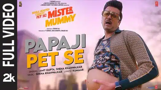 Papaji Pet Se Lyrics English Translation – Mister Mummy | Amit Gupta | Sneha Khanwalkar