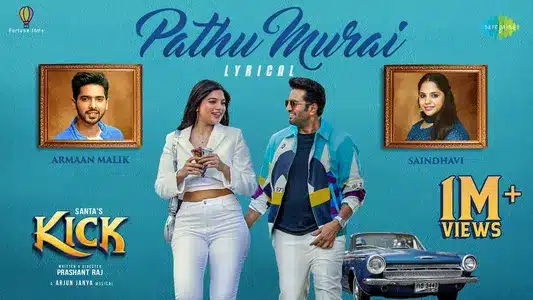Pathu Murai Lyrics Translation: Kick | Armaan Malik | Saindhavi