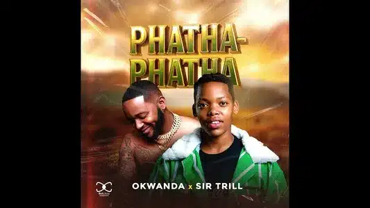 Phatha-Phatha (Feat. Weirdo2265 & Bongi Sa) Lyrics {English Translation} – Okwanda & Sir Trill