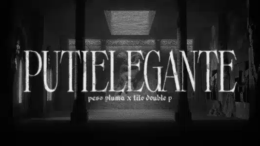 Putielegante Lyrics Translation | Dinastía | Peso Pluma & Tito Double P
