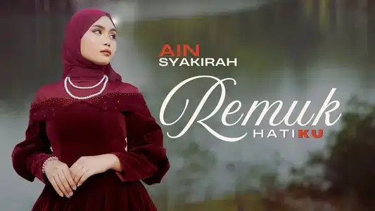 Remuk Hatiku Lyrics {English Translation} - Ain Syakirah