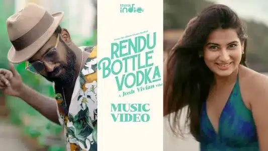 Rendu Bottle Vodka Lyrics English Translation — Cosmo Kadhal | Josh Vivian | Roe Vincent