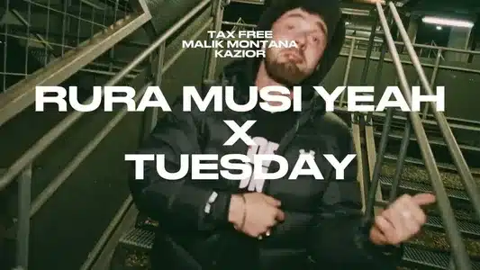 Rura Musi Yeah Lyrics [English Translation] — Malik Montana | Tax Free