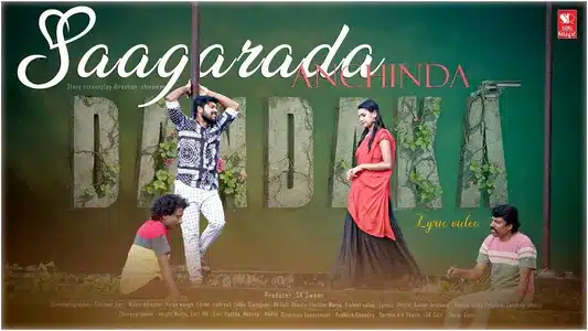 Saagarada Anchinda Lyrics English Translation – Dandaka | Haricharan