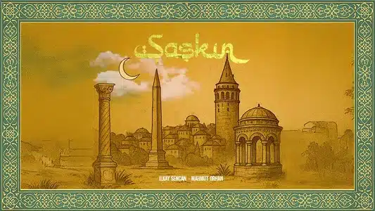 Şașkın Lyrics Meaning (in English) - Ilkay Sencan | Mahmut Orhan