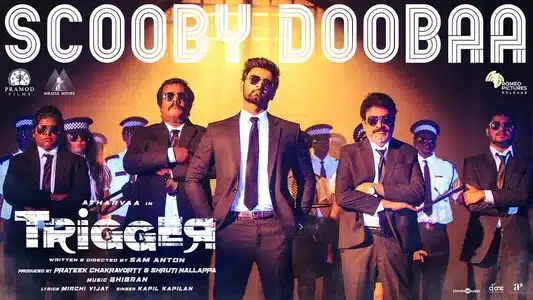 Scooby Doobaa Lyrics Meaning – Trigger | Ghibran | Kapil Kapilan
