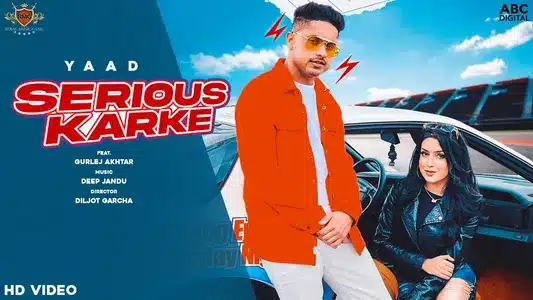 Serious Karke Lyrics With English Meaning | Gurlej Akhtar | Yaad