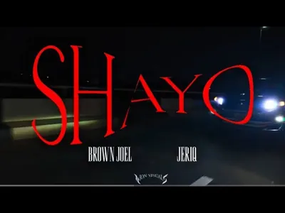 Shayo Lyrics Translation | High Spirit | Brown Joel | Jeriq