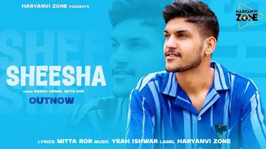 Sheesha (Feat. Swara Verma) Lyrics With English Meaning — Mitta Ror | Swara Verma