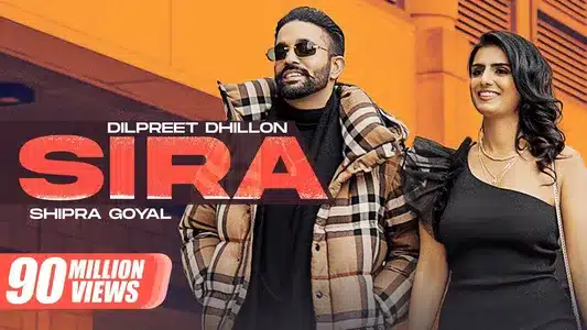 Sira Lyrics English Meaning – Top 5 Ep | Dilpreet Dhillon | Shipra Goyal