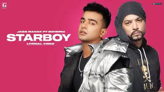 Starboy Lyrics English Meaning – Bad Munda | Bohemia | Jass Manak