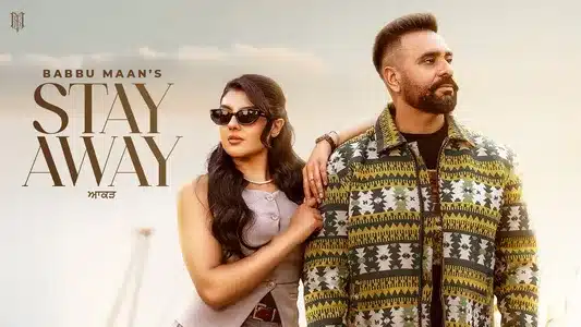 Stay Away Lyrics English (with Translation) — Babbu Maan